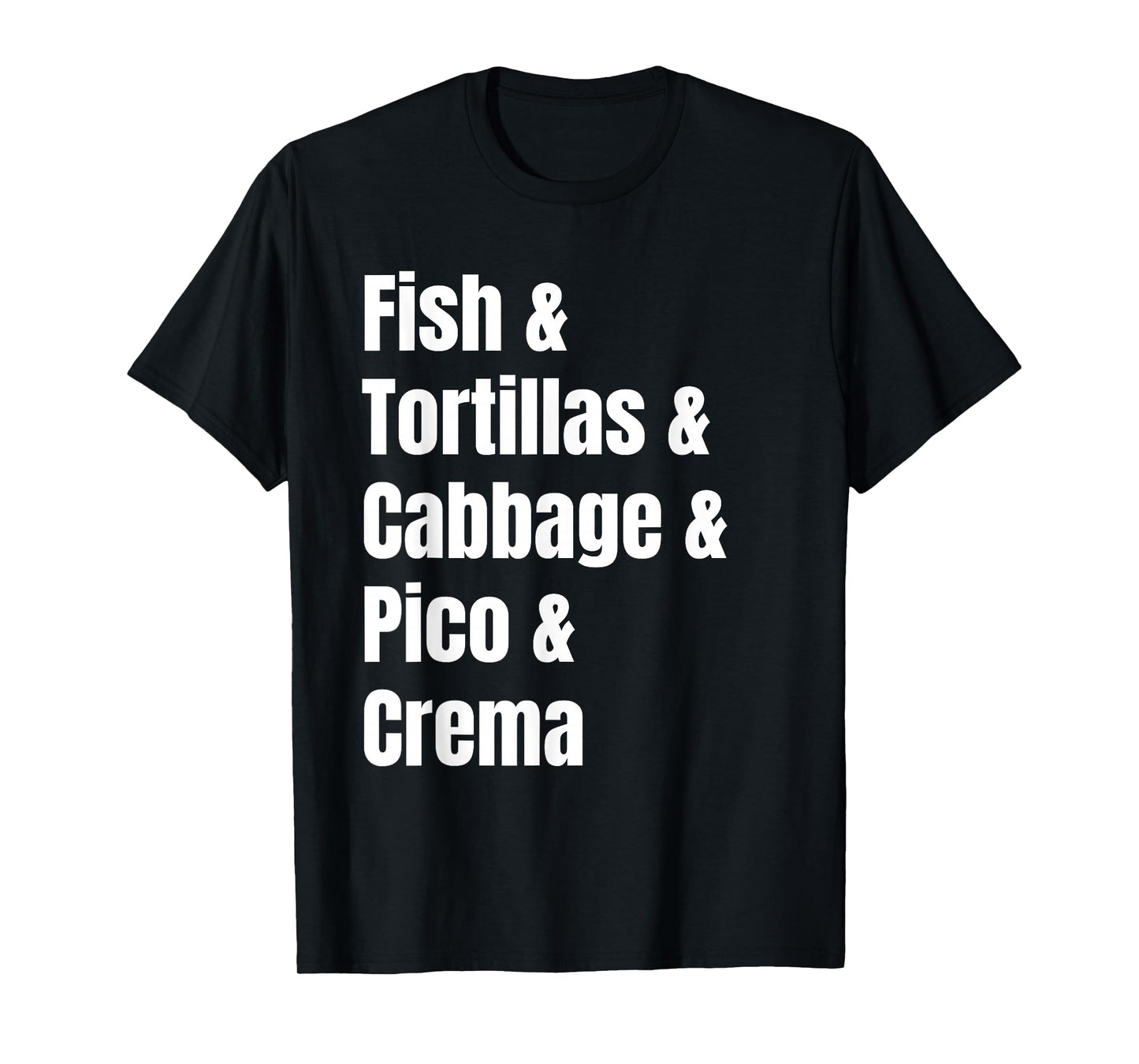 Baja Fish Tacos Ingredient List Funny Recipe T-Shirt