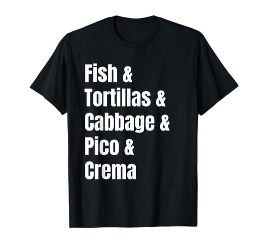 Baja Fish Tacos Ingredient List Funny Recipe T-Shirt