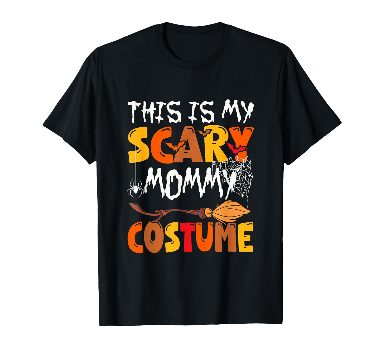 My Scary Mommy Costume Halloween Family Group Funny Parties T-Shirt