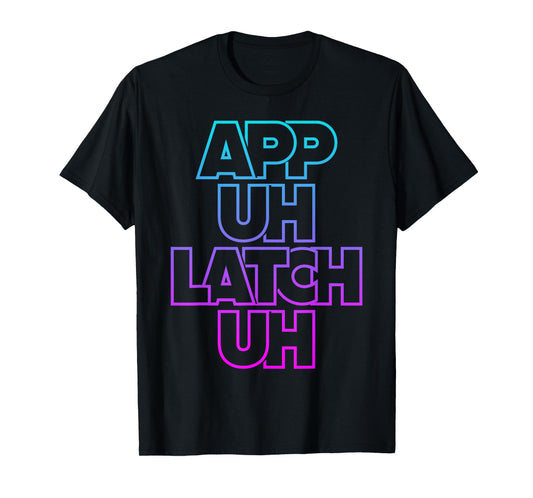 Appalachia App Uh Latch Uh Appalachian T-Shirt