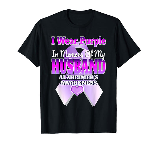 I Wear Purple In Memory Of My Husband Alzheimer's Awareness T-Shirt
