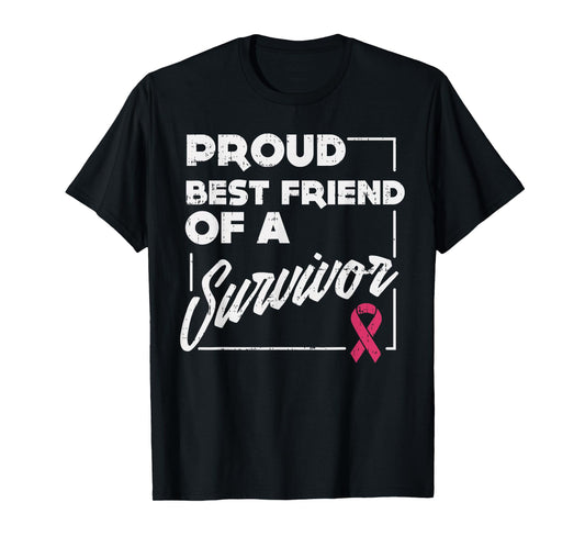Proud Best Friend Survivor Shirt Breast Cancer Support Gift T-Shirt