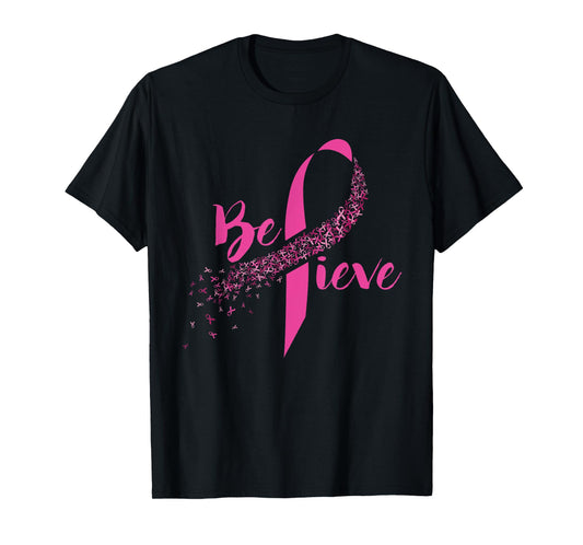 Breast Cancer Awareness - Inspirational Believe T-shirt T-Shirt