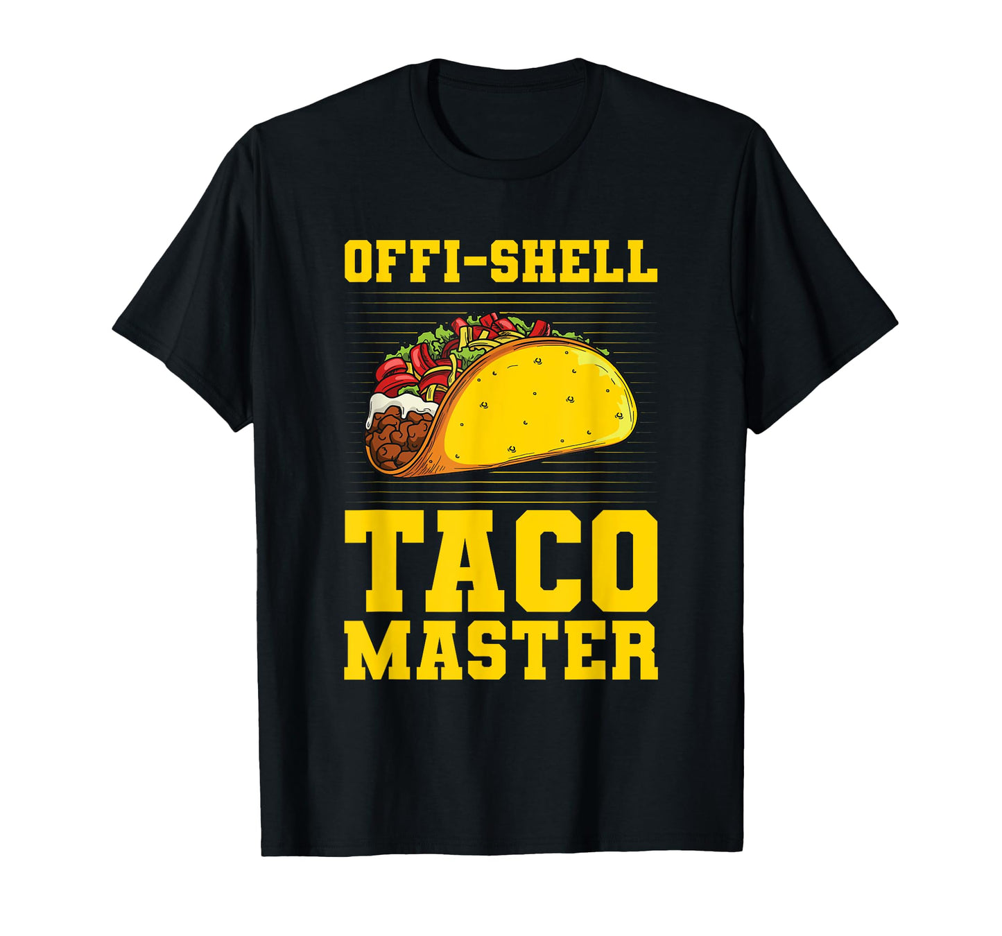 Offi-shell taco master Pun for a Mexican Taco Lover T-Shirt