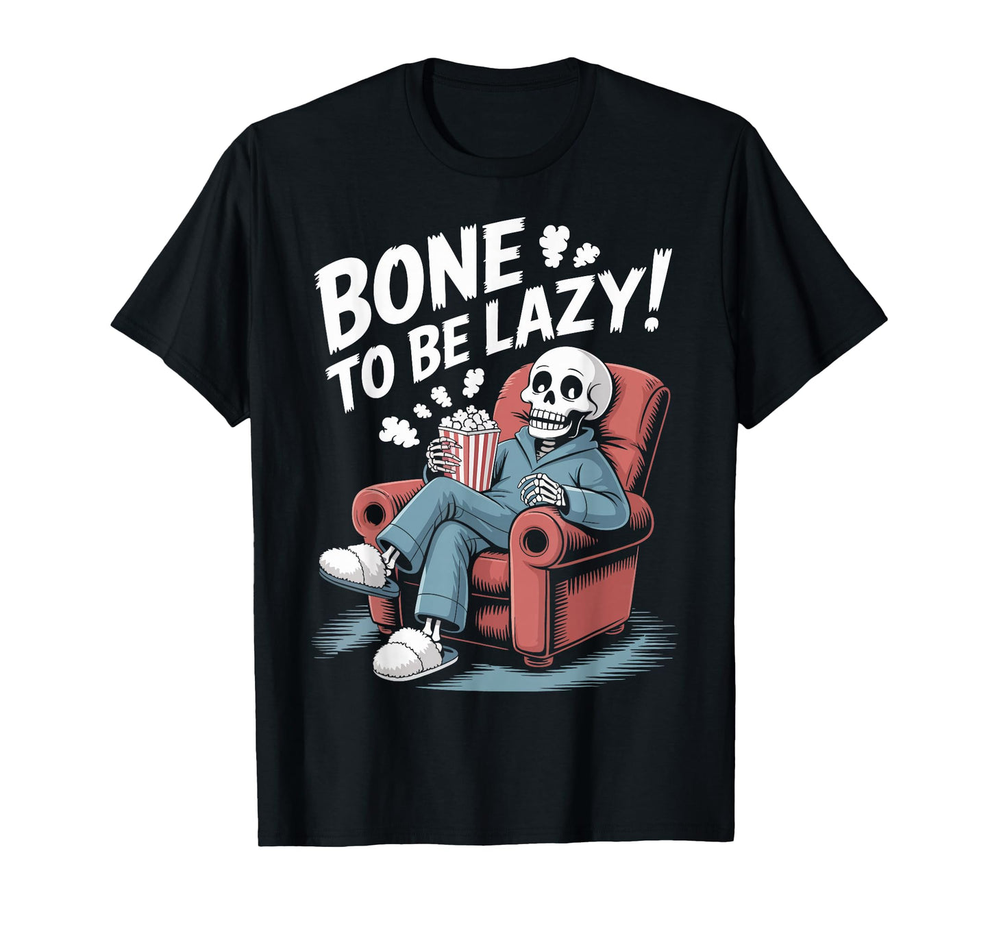 Halloween Spooky Vibes Bone to Be Lazy Cozy Skeleton T-Shirt