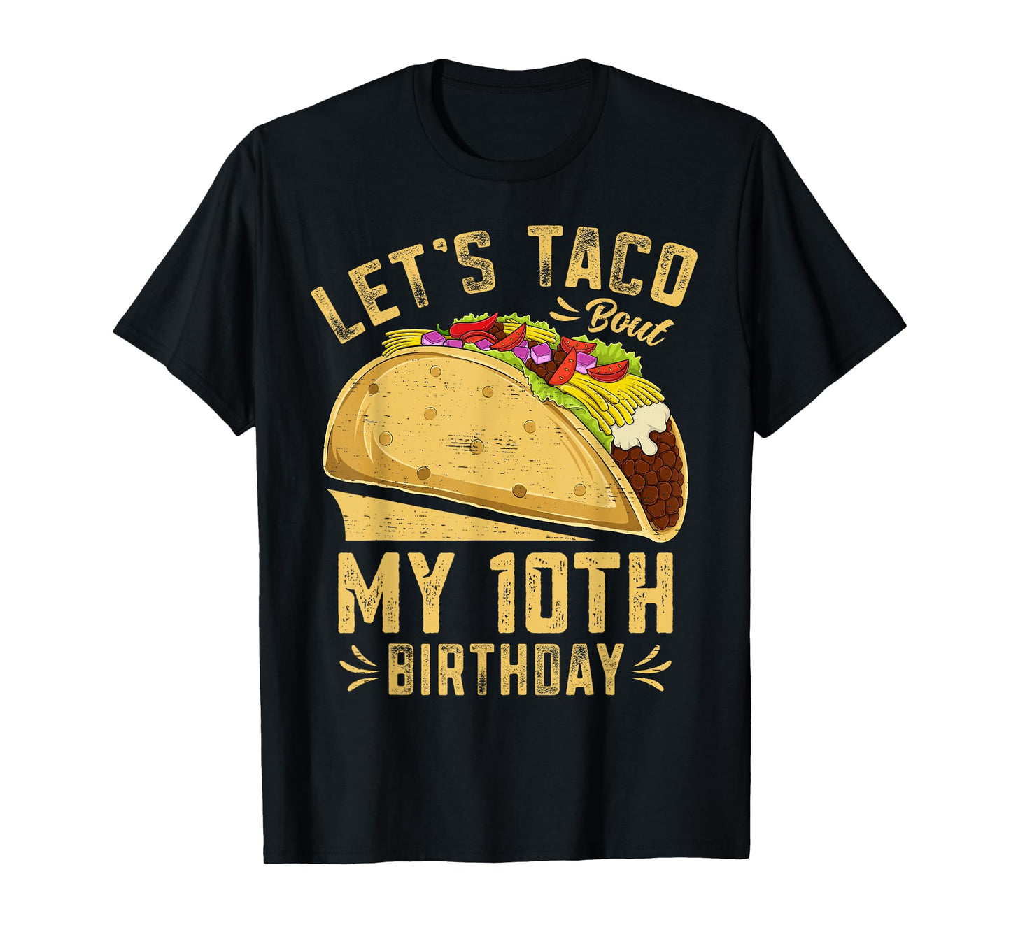 10 Year Old Funny Let's Taco Bout My 10th Birthday Boys Kids T-Shirt