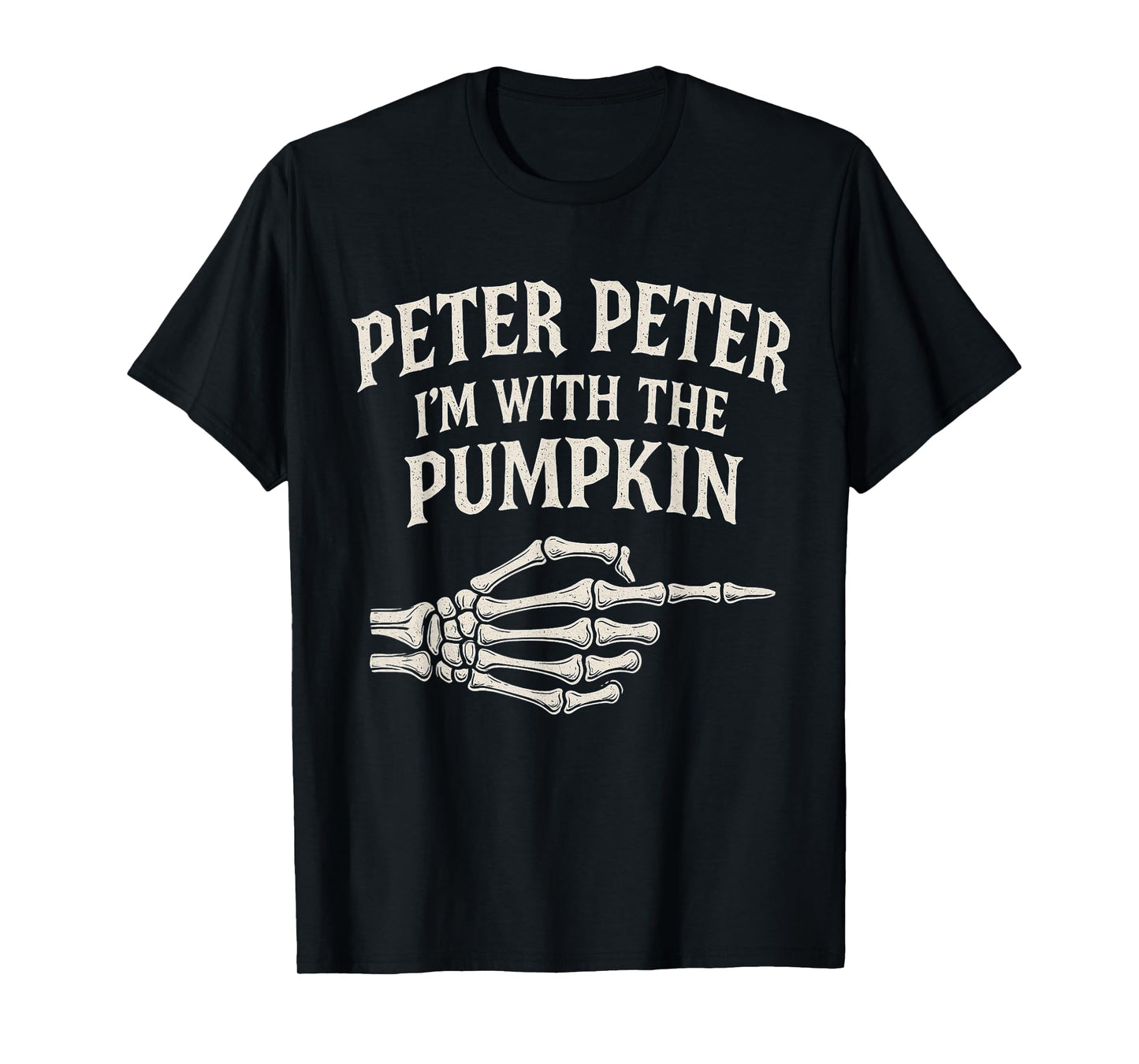 Peter I'm with The Pumpkin FUUNY Halloween Costume Couple T-Shirt