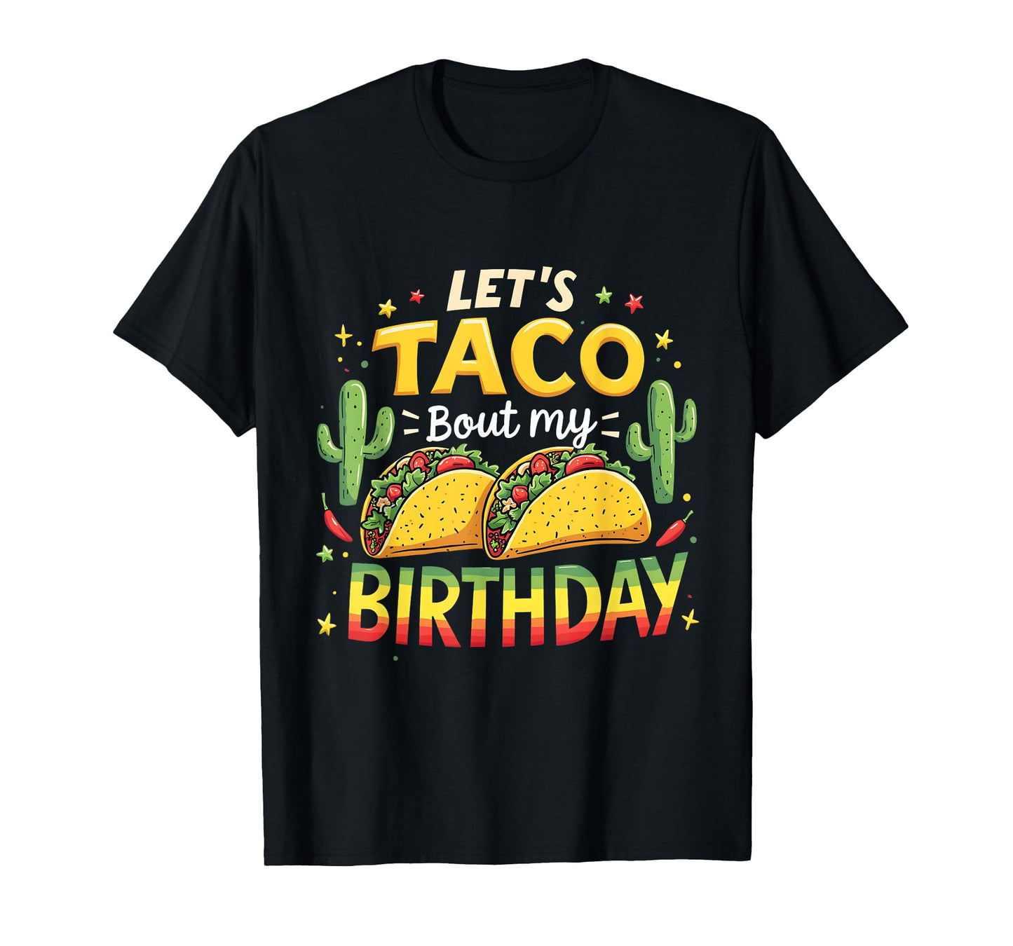 Let's Taco Bout My Birthday Funny Mexican Party Boys Girls T-Shirt