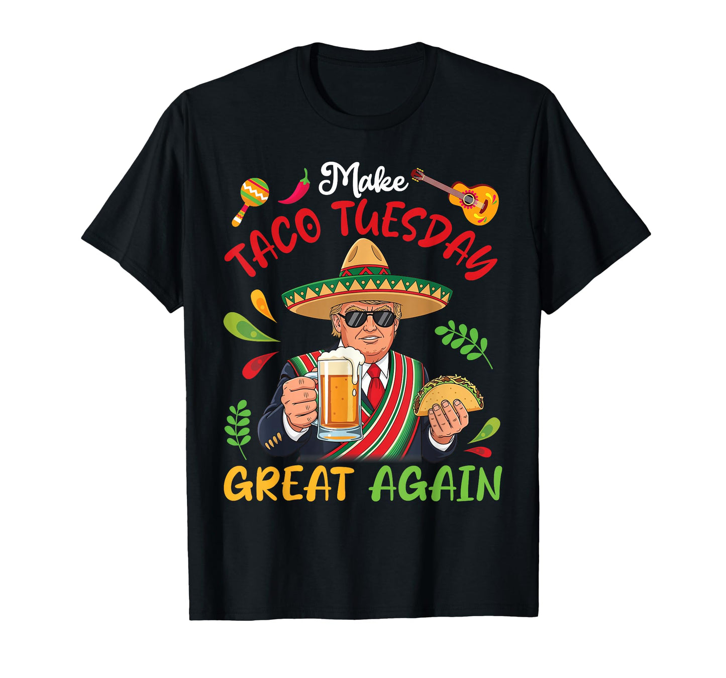 Trump with Tacos and Beer Make Taco Tuesday Great Again T-Shirt
