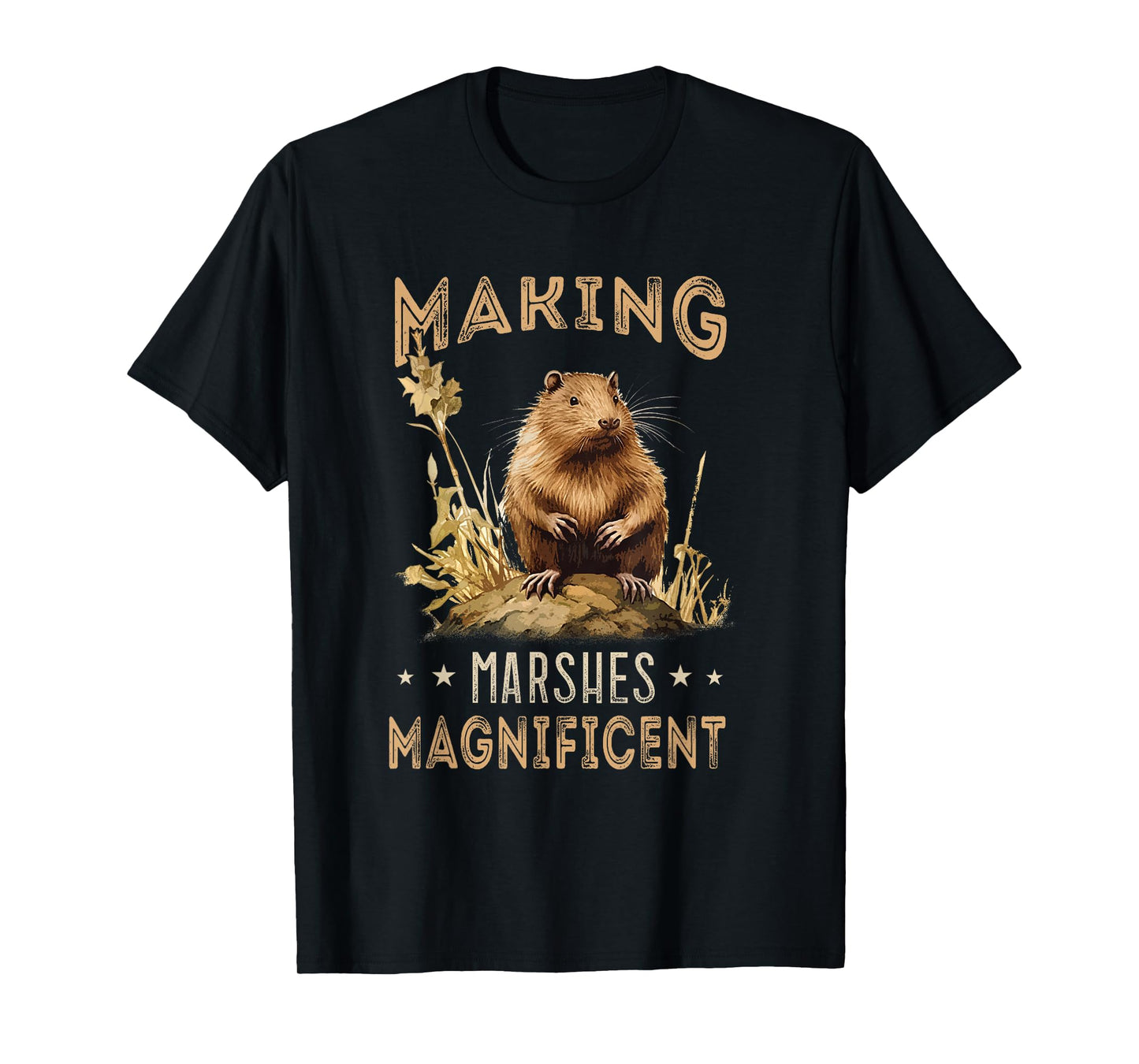 Muskrat Making Marshes Magnificient Animal Muskrat Lover T-Shirt