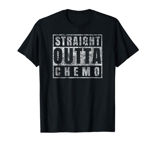 Straight Outta Chemo Funny Battle Cancer Gift T-Shirt