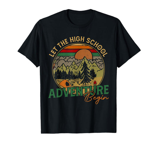 Let the High School Adventure Begin High School Teacher Men Women Kids T-Shirt