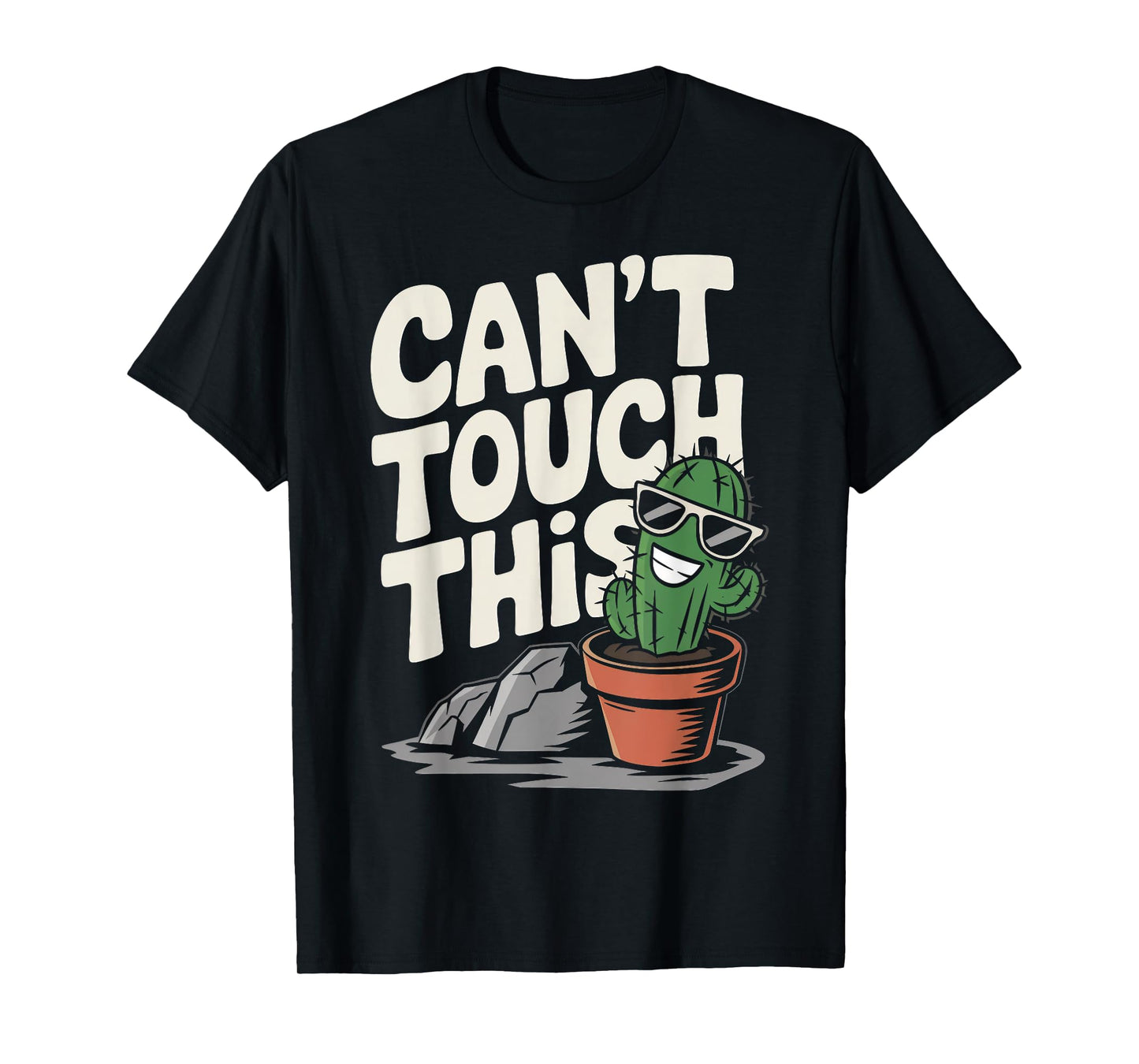 Can't Touch This Cool Cactus T-Shirt