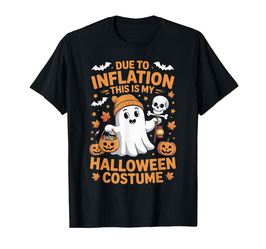 Due to Inflation This is My Funny Ghost Halloween Costume T-Shirt