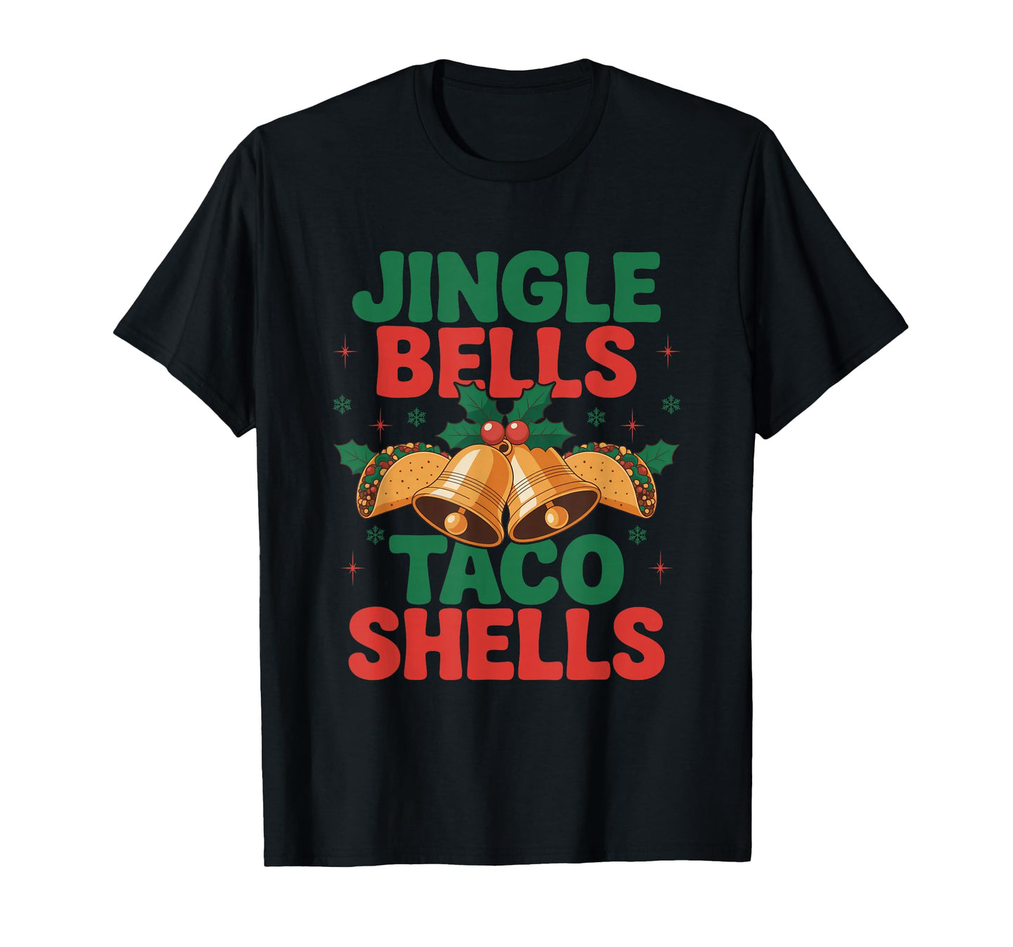 Jingle Bells Taco Shells Fiesta Christmas Mexican Food Lover T-Shirt