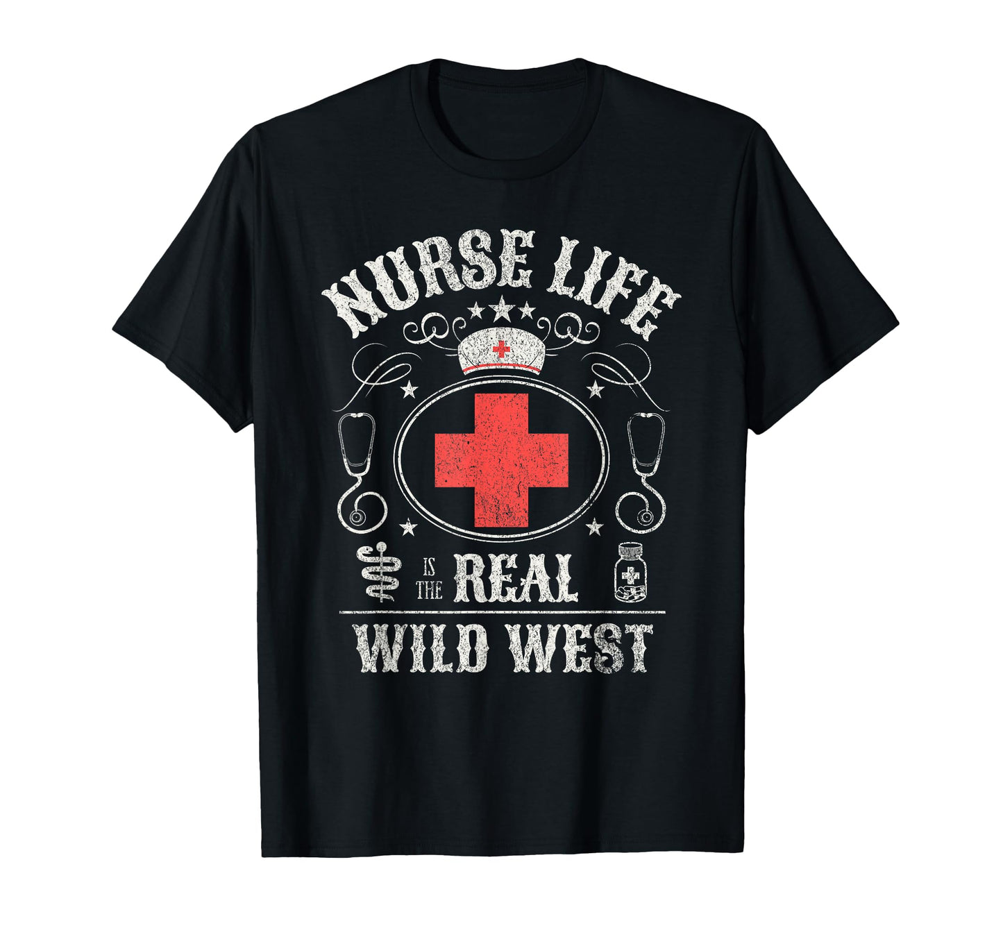 Life as a Nurse Is The Real Wild West T-Shirt