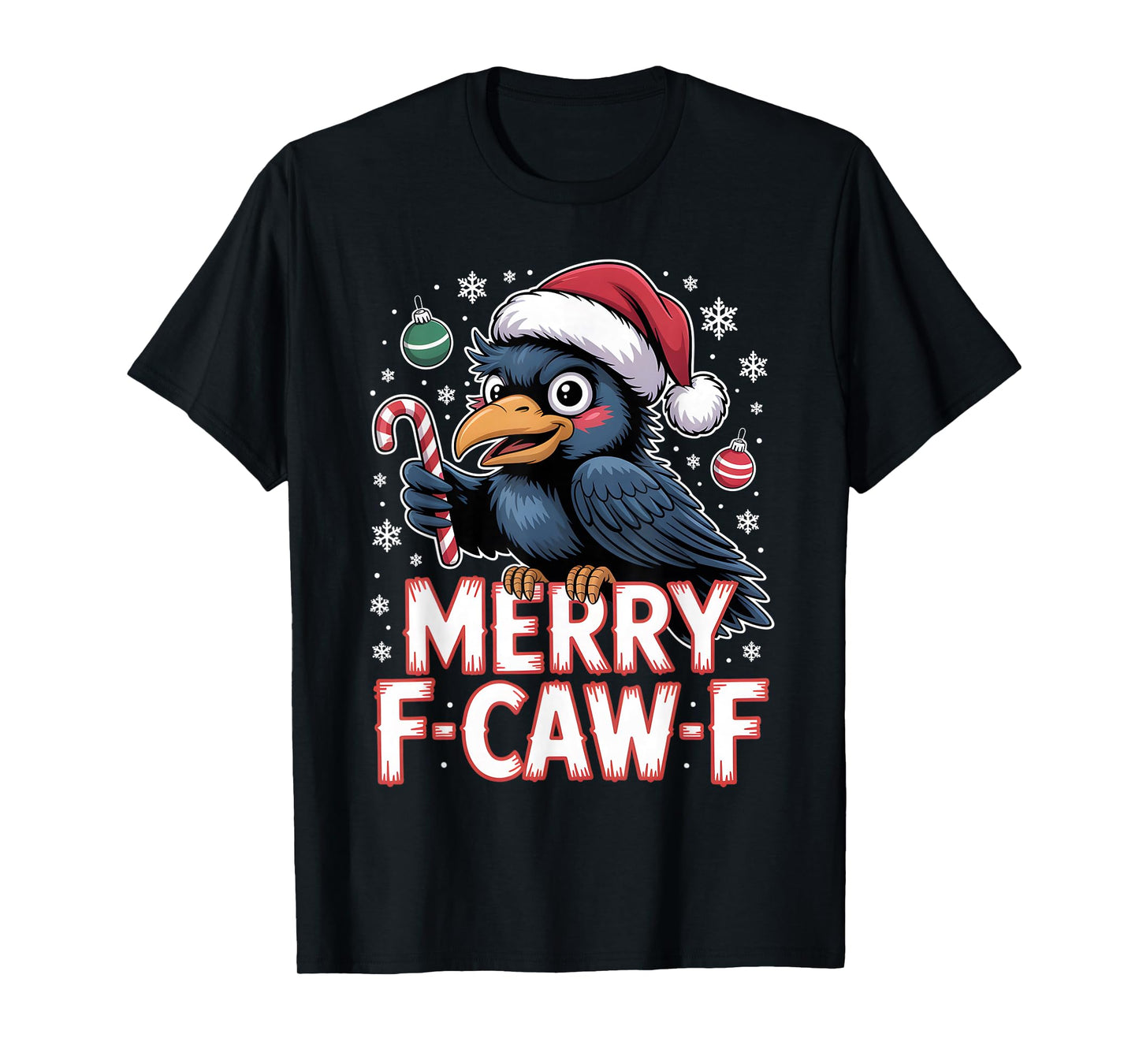 Merry F-CAW-F Funny Crow Santa Christmas Outfit Adults T-Shirt