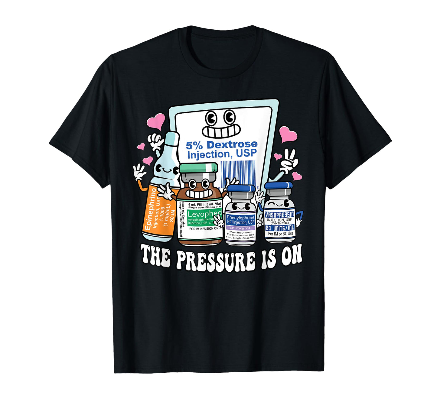ICU Emergency Nurse Pressure Is On Intensive Care Nursing T-Shirt