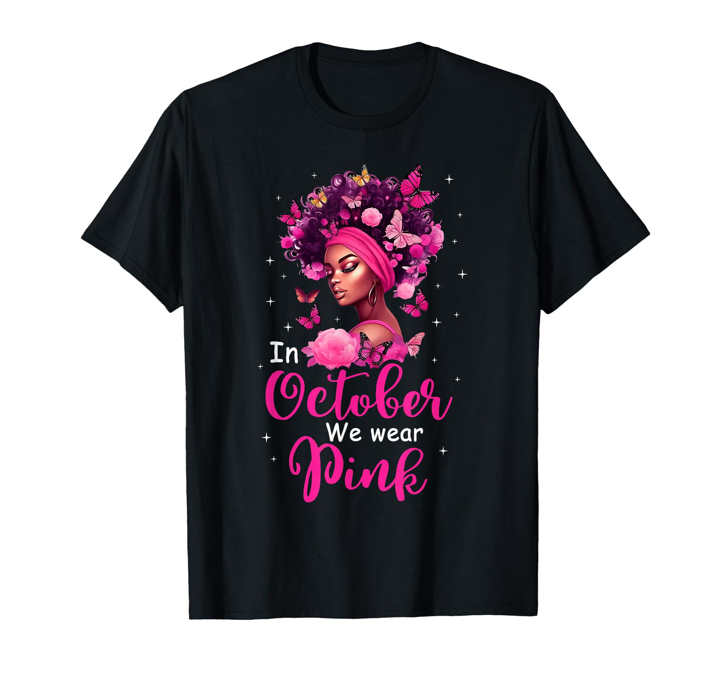 in October We Wear Pink Afro Hair Black Queen Breast Cancer T-Shirt