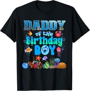Daddy Of The Birthday Boy Aquarium Sea Animals Matching T-Shirt