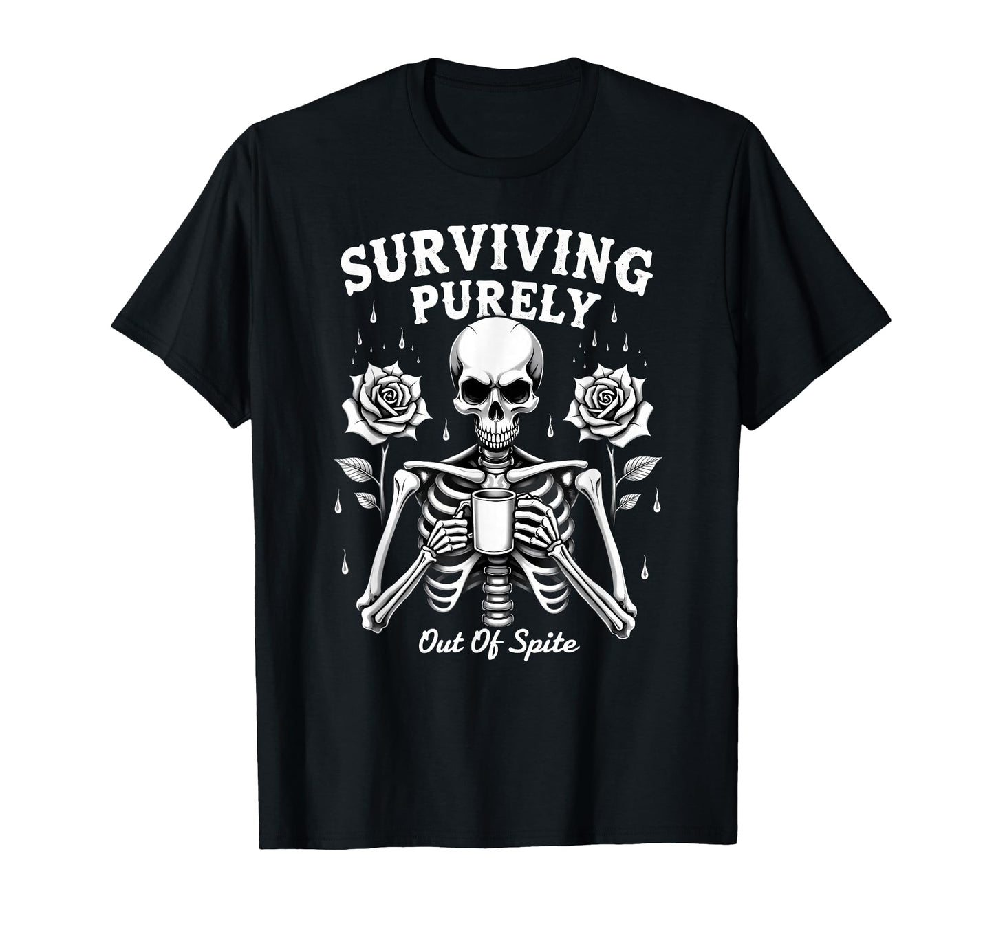 Humor Coworker Skeleton Coffee Surviving Purely Out of Spite T-Shirt
