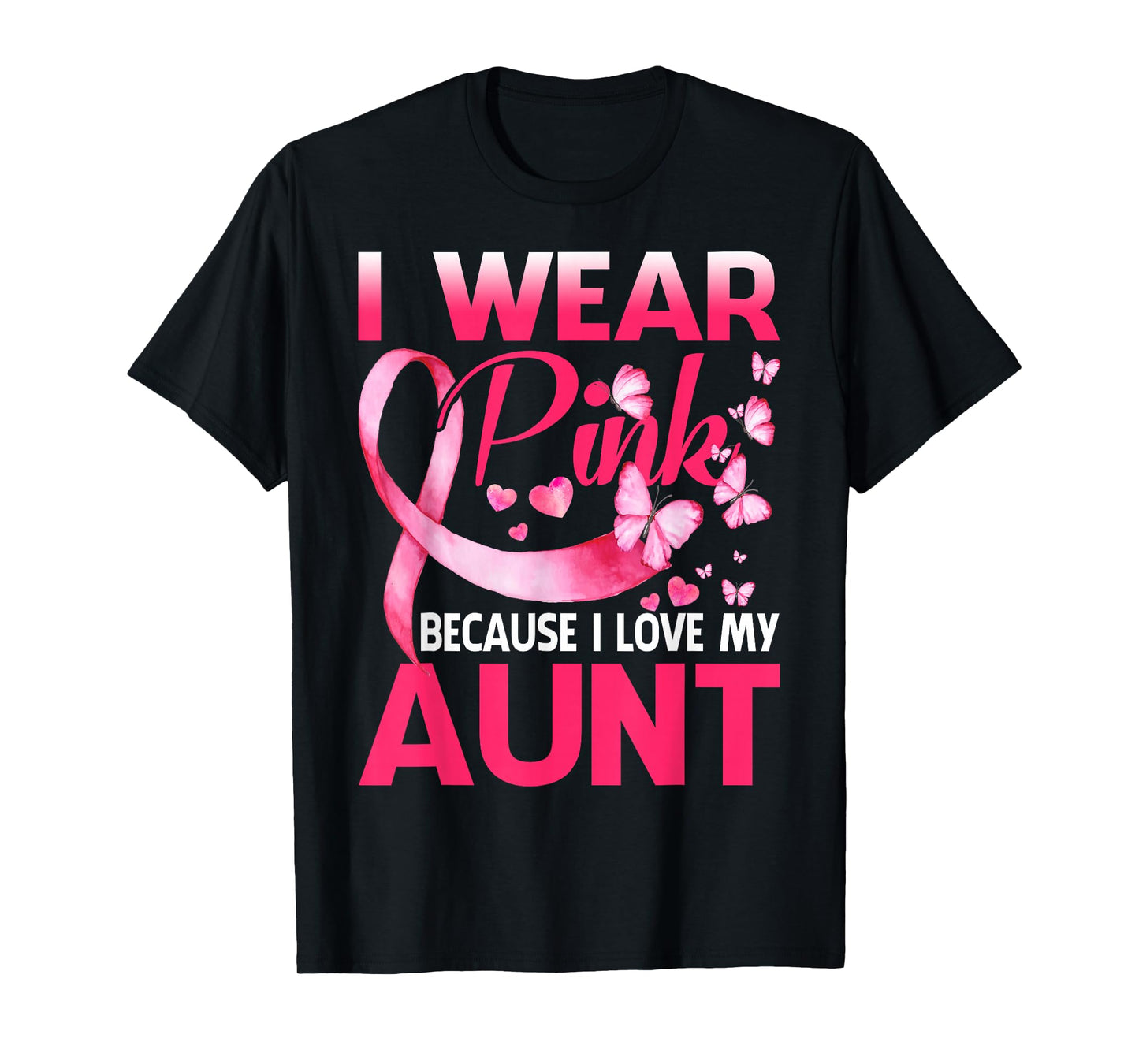 I Wear Pink For My Aunt Breast Cancer Awareness Butterfly T-Shirt