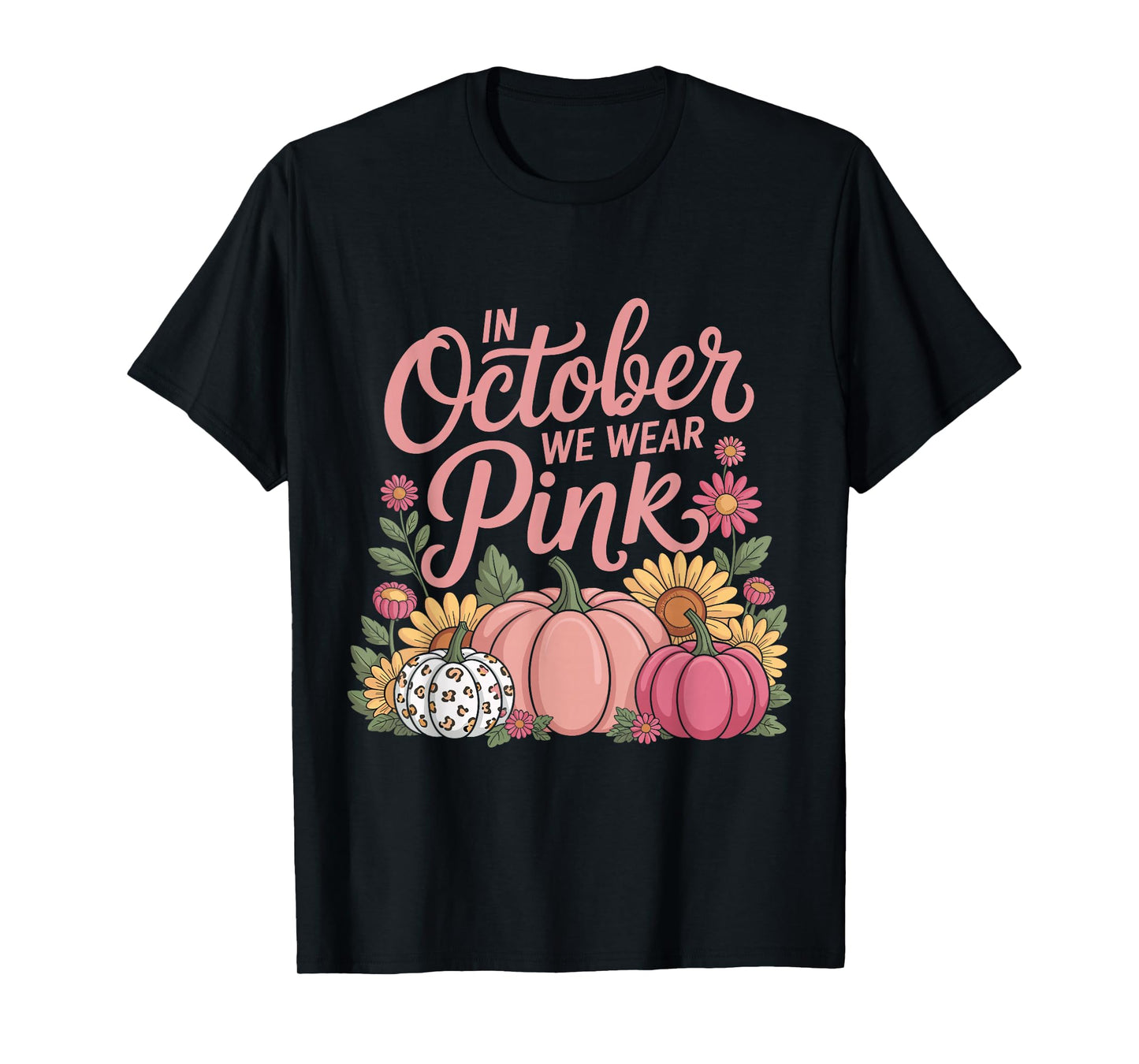 in October We Wear Pink Floral Pumpkin Fall Breast Cancer T-Shirt