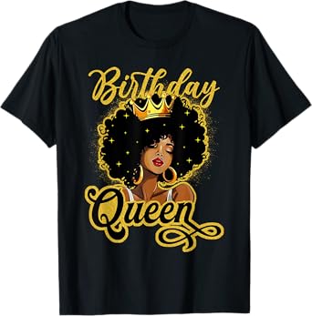 Birthday Queen Melanin Queen Birthday Girl Party Women Girl T-Shirt