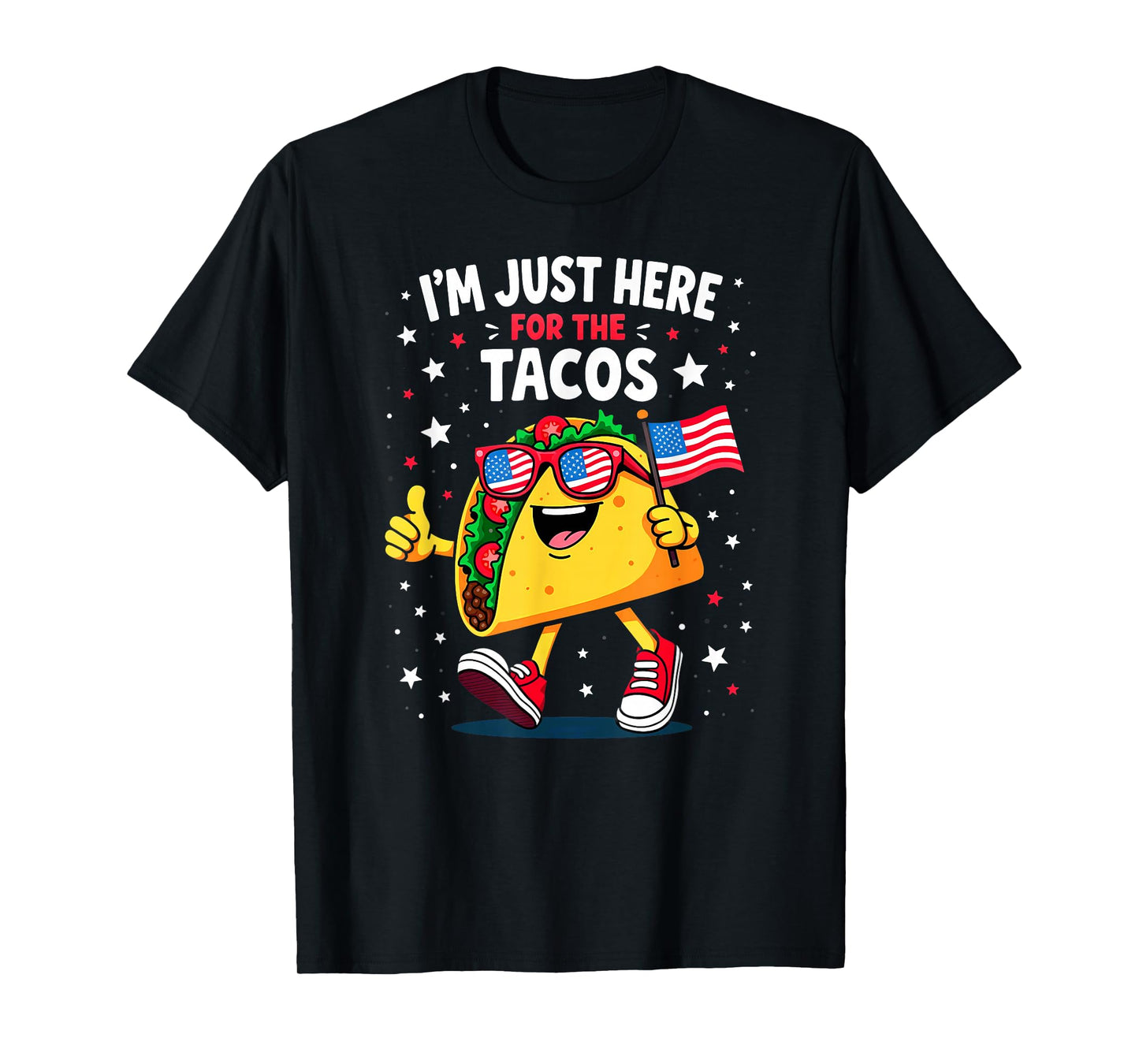 US Flag I'm Just Here for The Tacos Sunglasses T-Shirt
