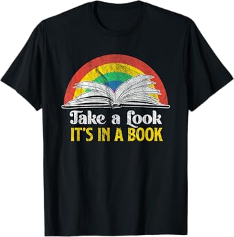 Take A Look It's A Book Retro Rainbow Gift T-Shirt