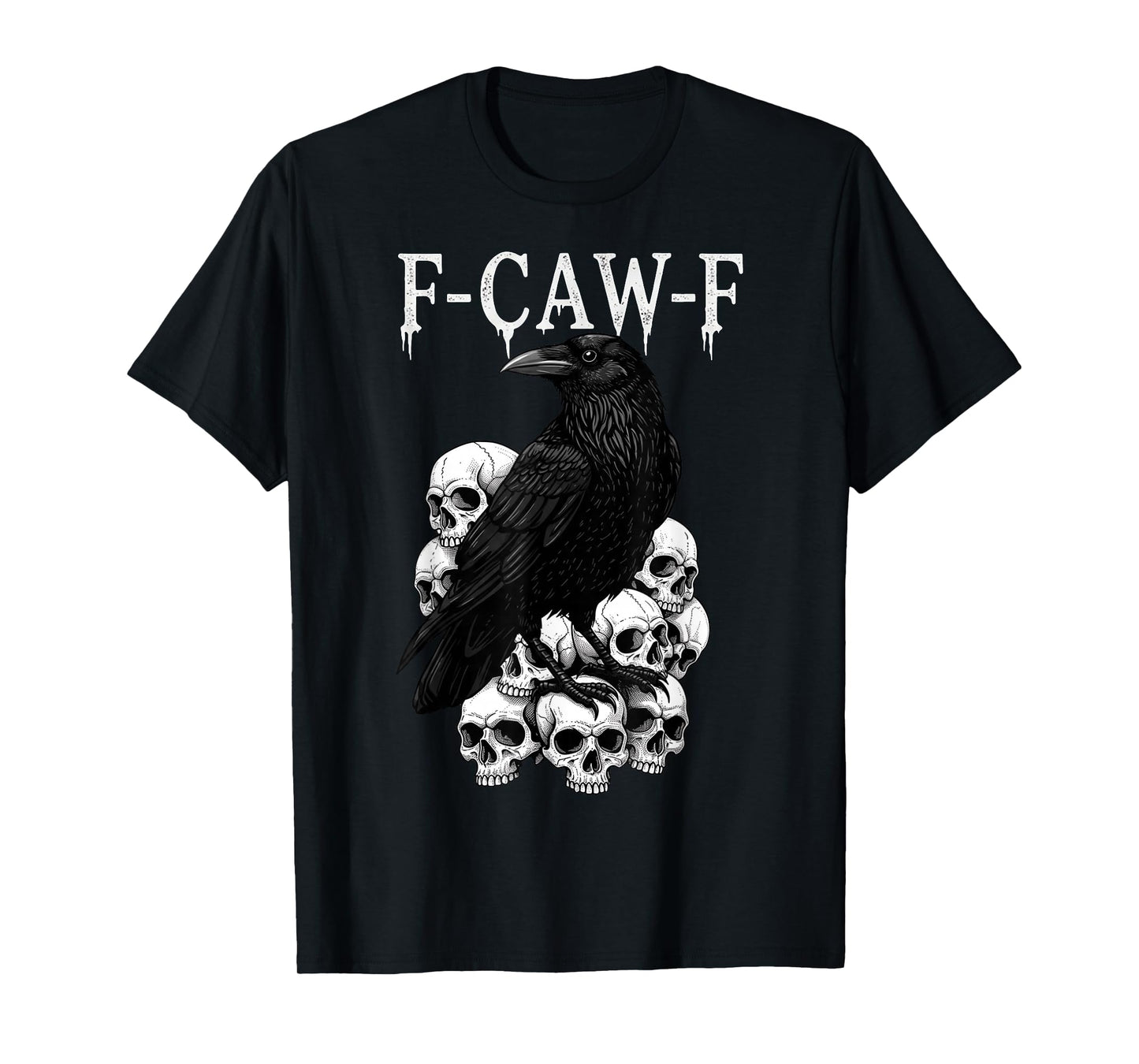 F-Caw-F Black Crow Funny Black Bird Moon Gothic Adult Humor T-Shirt