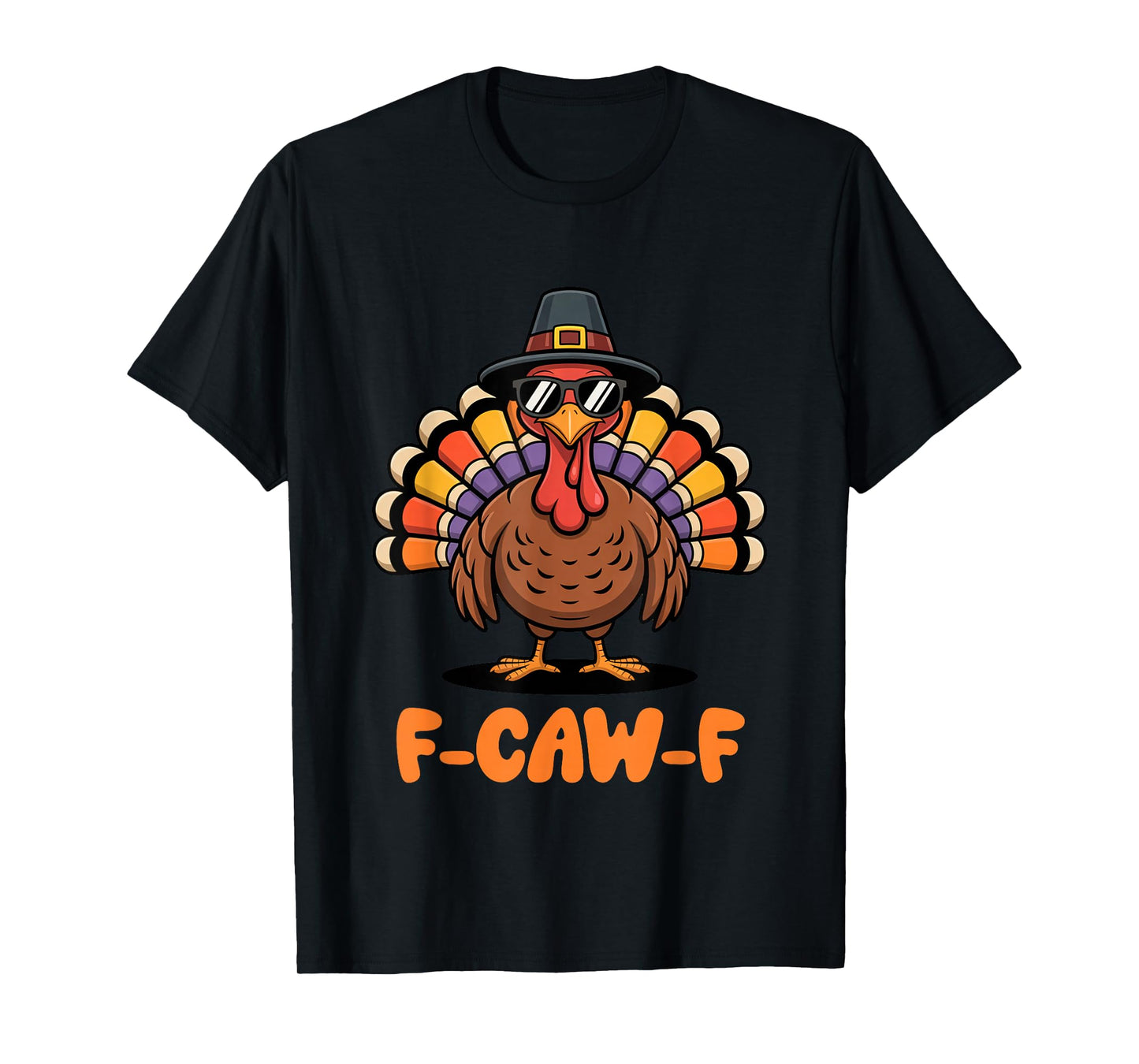 F Caw F Funny Thanksgiving Turkey Gobble Gobble Crow Bird T-Shirt