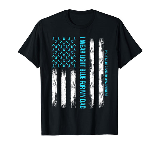 I wear Light Blue FOR MY DAD - USA Flag Prostate cancer T-Shirt