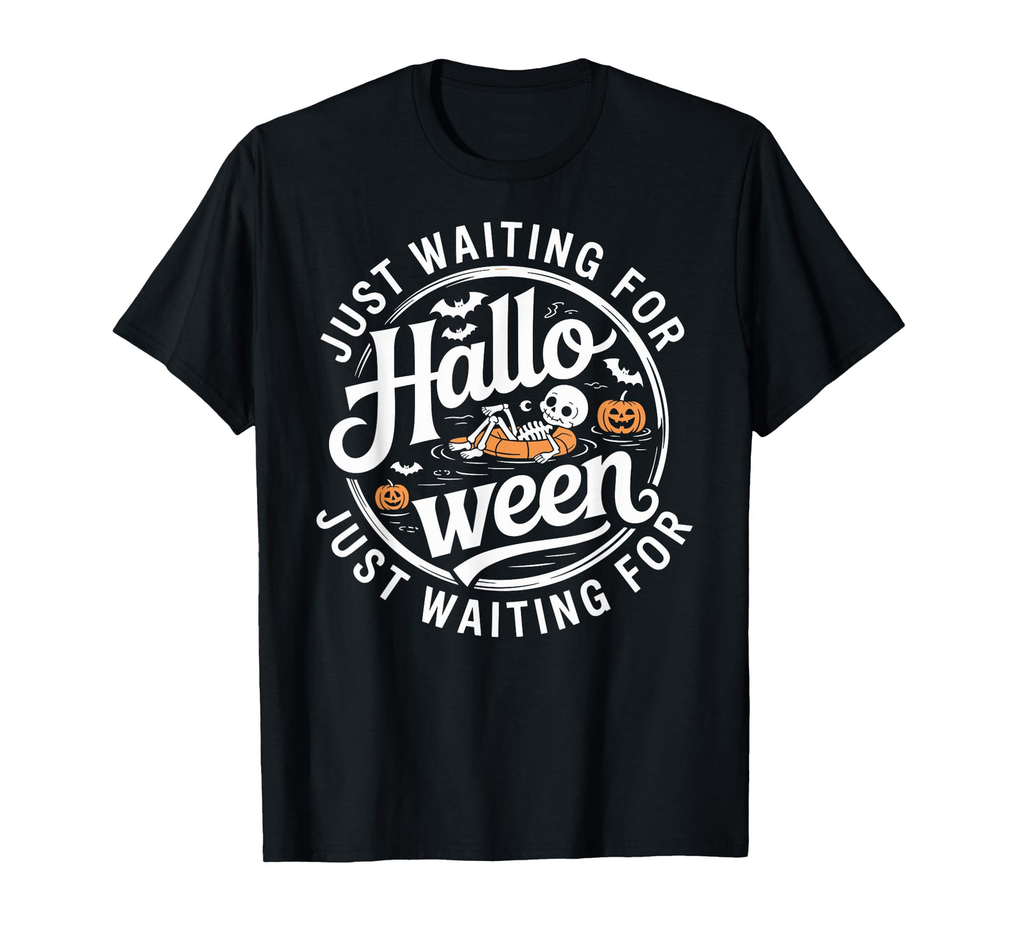 Just Waiting for Halloween Skeleton Pumpkin Cute T-Shirt