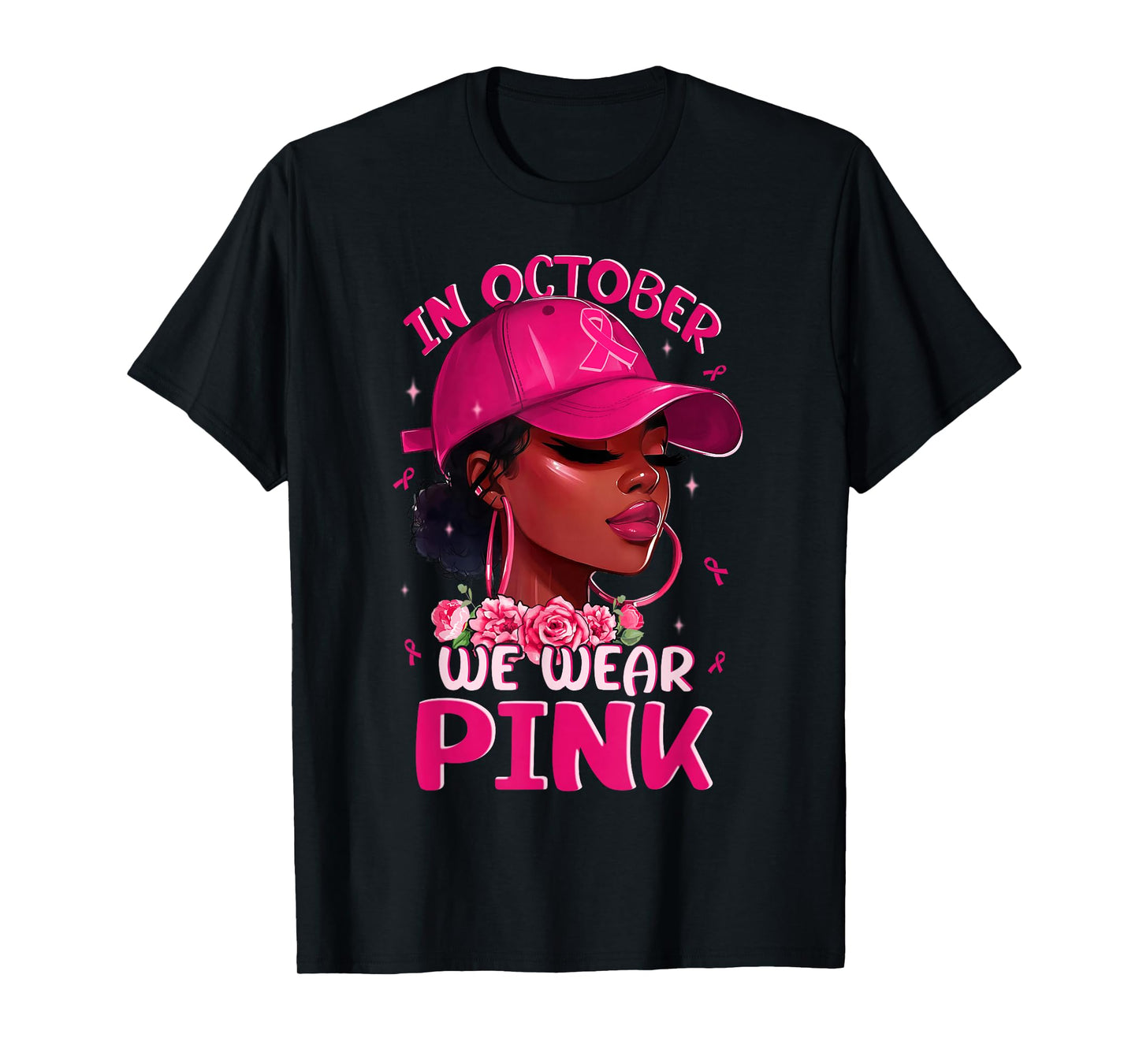 in October We Wear Pink Breast Cancer Awareness Black Women T-Shirt