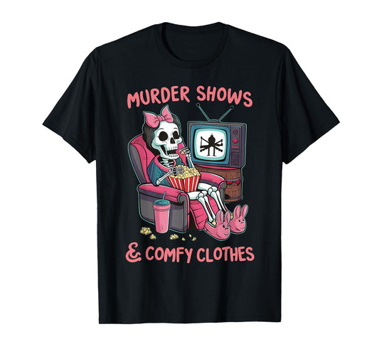 Murder Shows and Comfy Clothes Skeleton Mom Mother's Day T-Shirt
