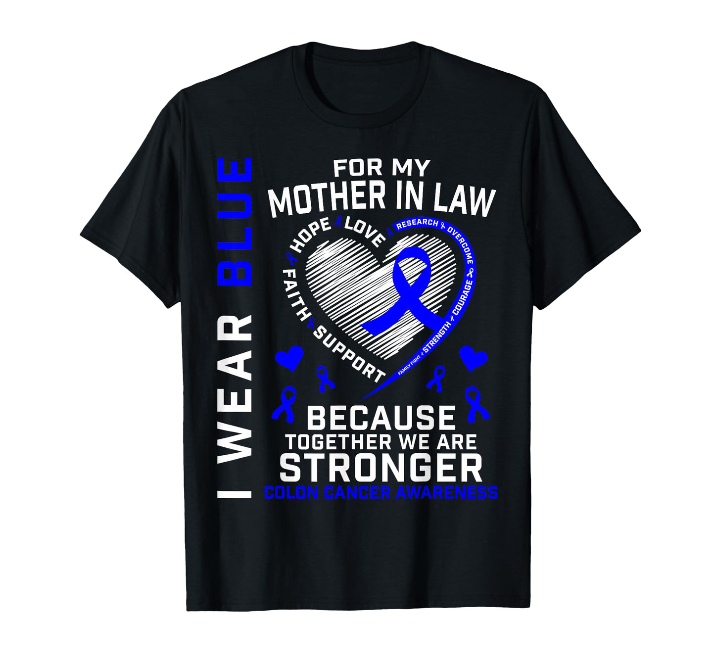 I Wear Blue For My Mother In Law Colon Cancer Awareness Mom T-Shirt