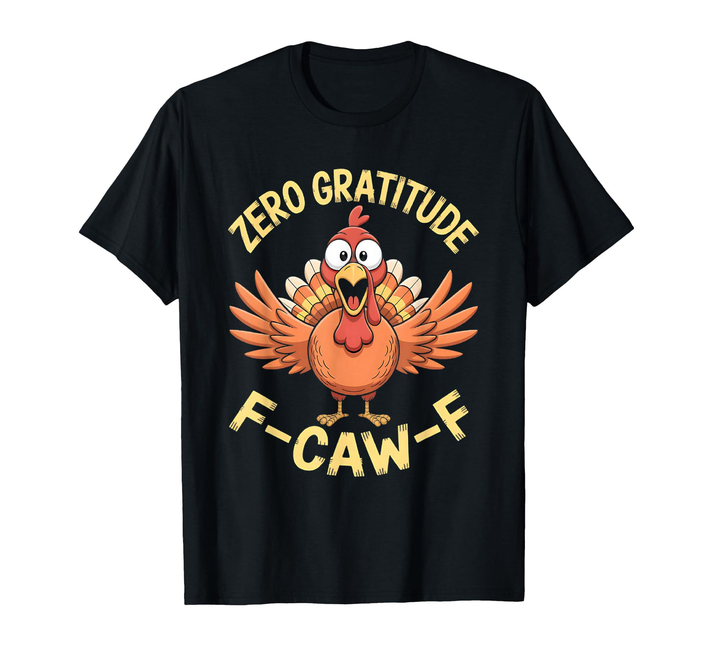 F-CAW-F Turkey T-Shirt