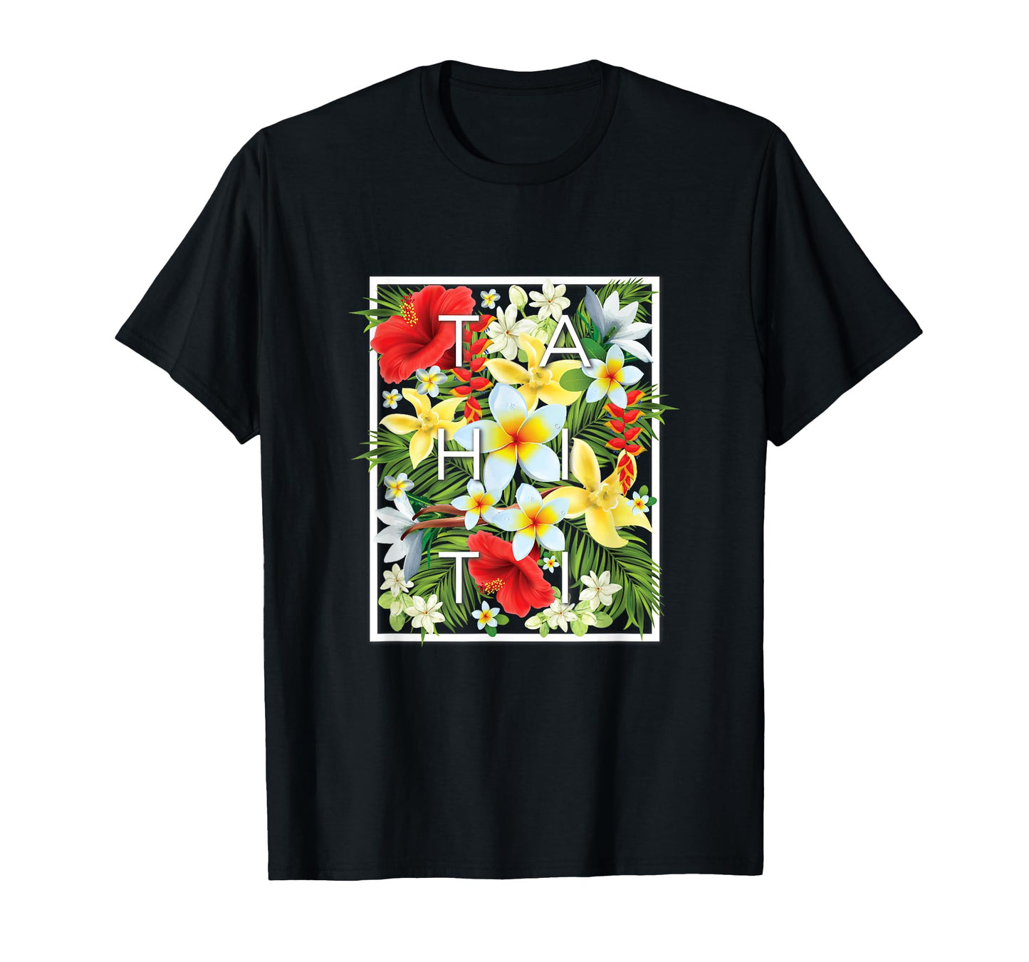 Flowers of Tahiti Word Art - Tahitian Souvenir T-Shirt