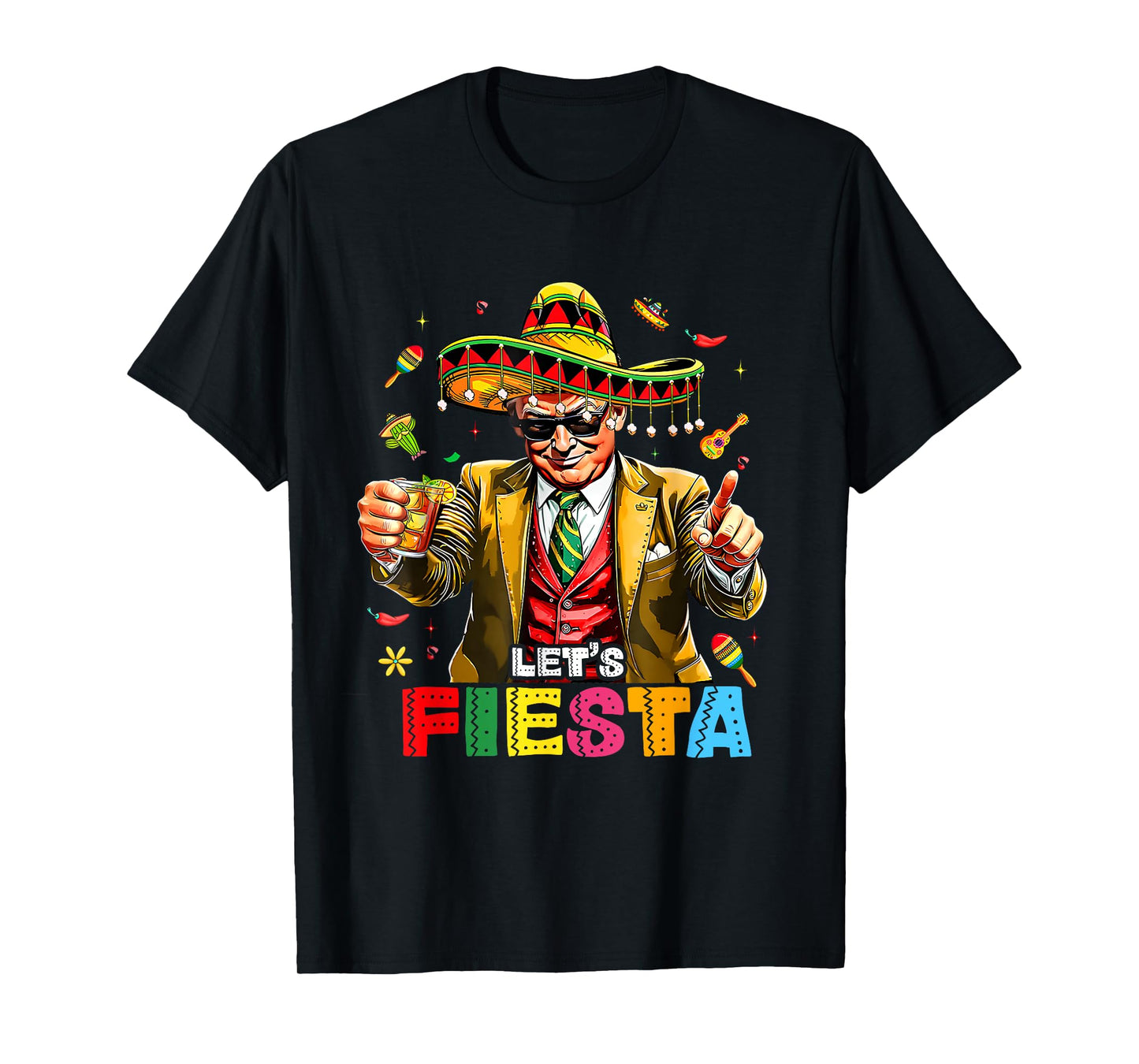 Cinco De Mayo Trump Taco Funny Mexican Trump Let's Fiesta T-Shirt