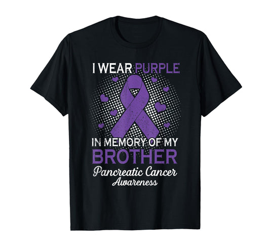 I Wear Purple Purple In Memory Of Brother Pancreatic Cancer T-Shirt