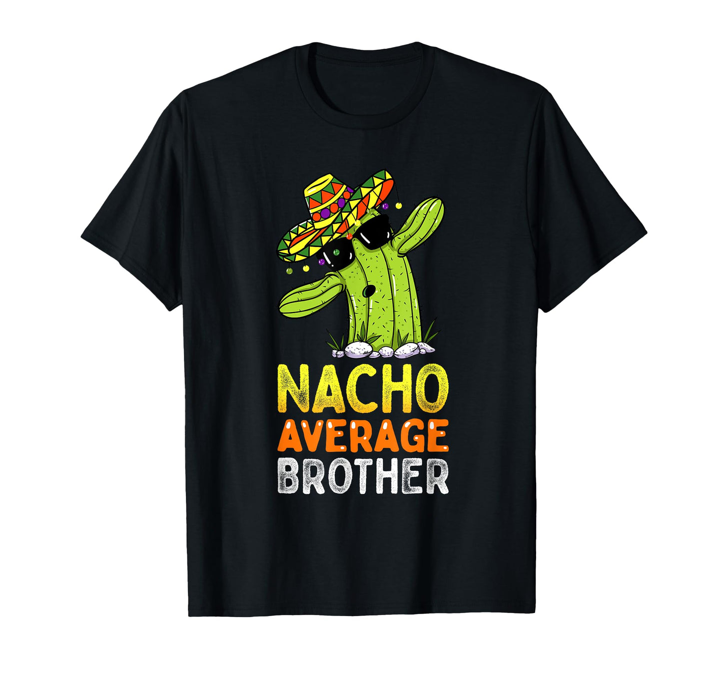 Matching Family Brother Joke Funny Nacho Average Brother T-Shirt