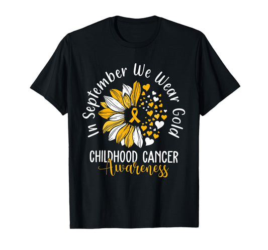 Childhood Cancer Awareness Shirts In September We Wear Gold T-Shirt