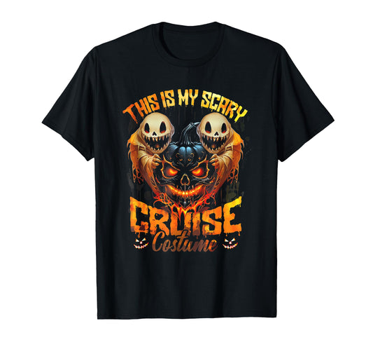 This Is My Scary Cruise Costume Devil Ghost Horror Halloween T-Shirt