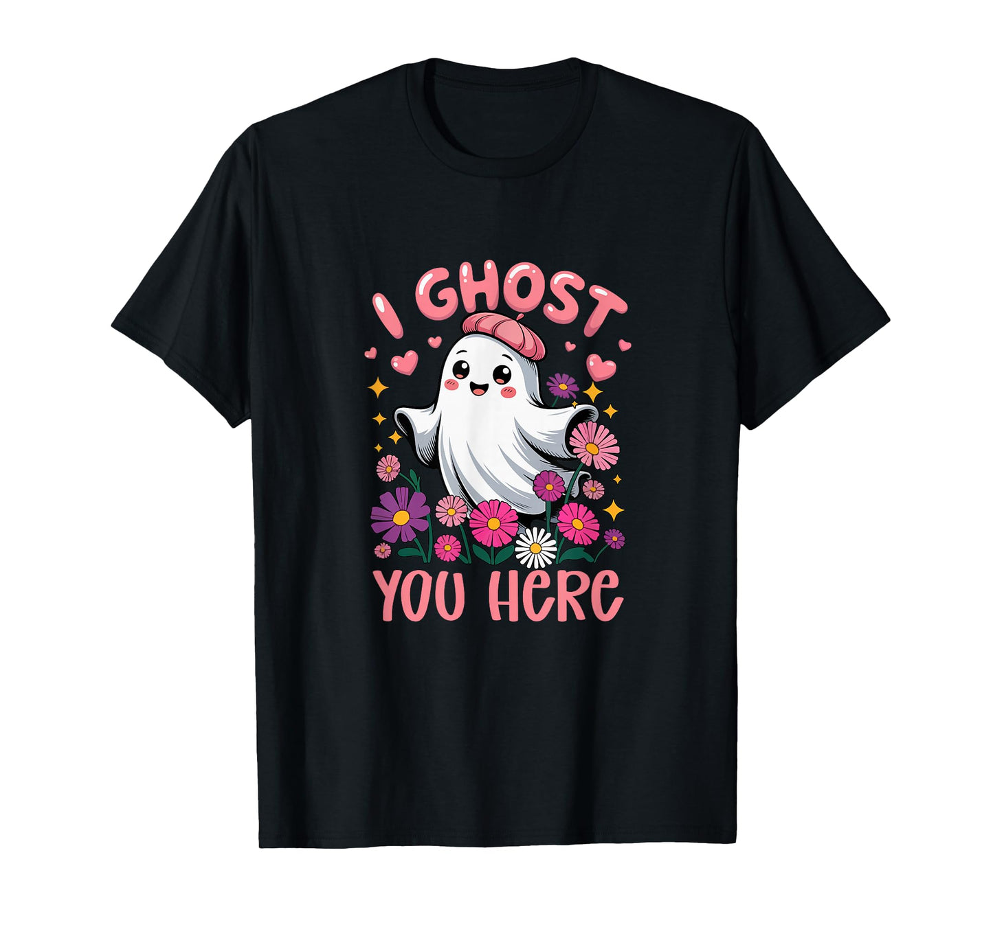 Ghost You Here Halloween Boo Colorful Flowers Lover Women T-Shirt