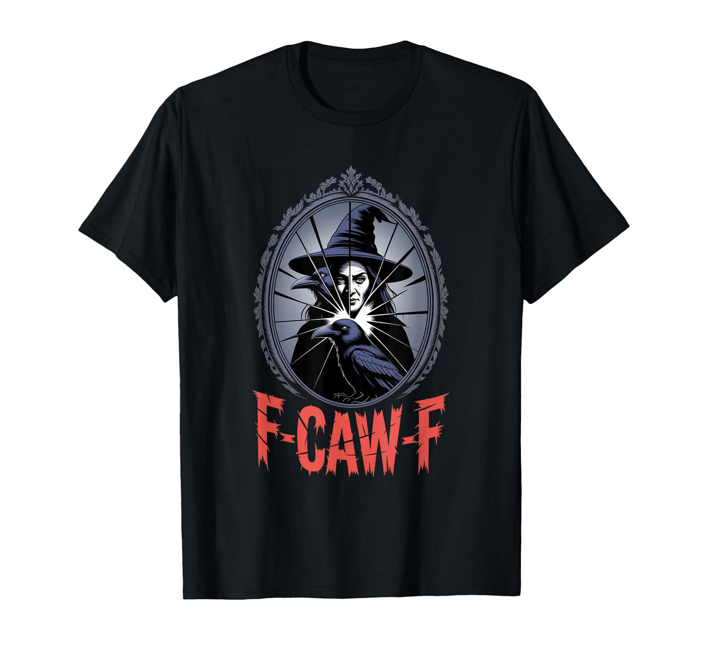 F-Caw-F Crow Funny Gothic Moon Black Bird Halloween T-Shirt