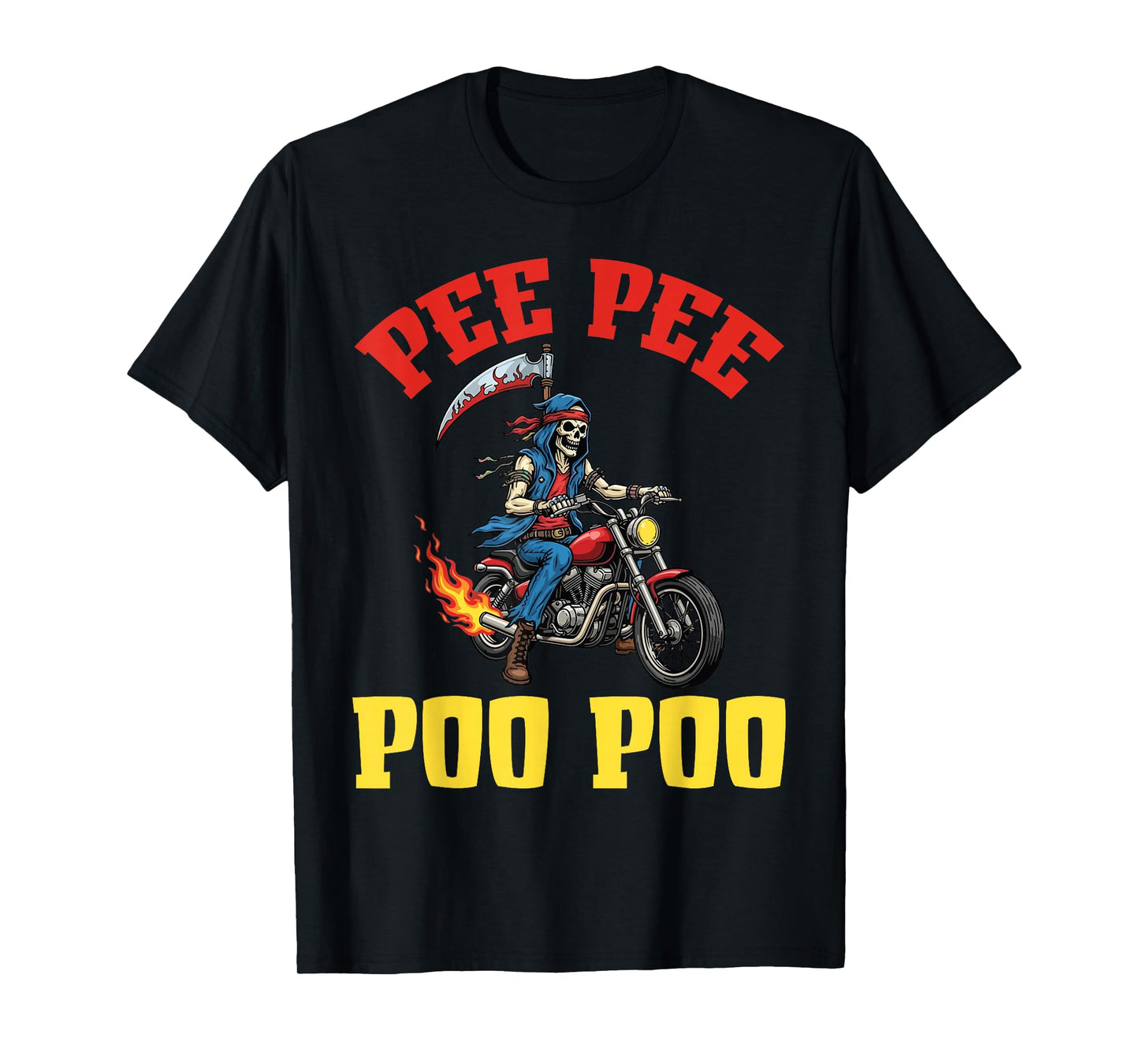 Pee Pee Poo Poo Skeleton Biker Riding Motorcycle Funny Humor T-Shirt