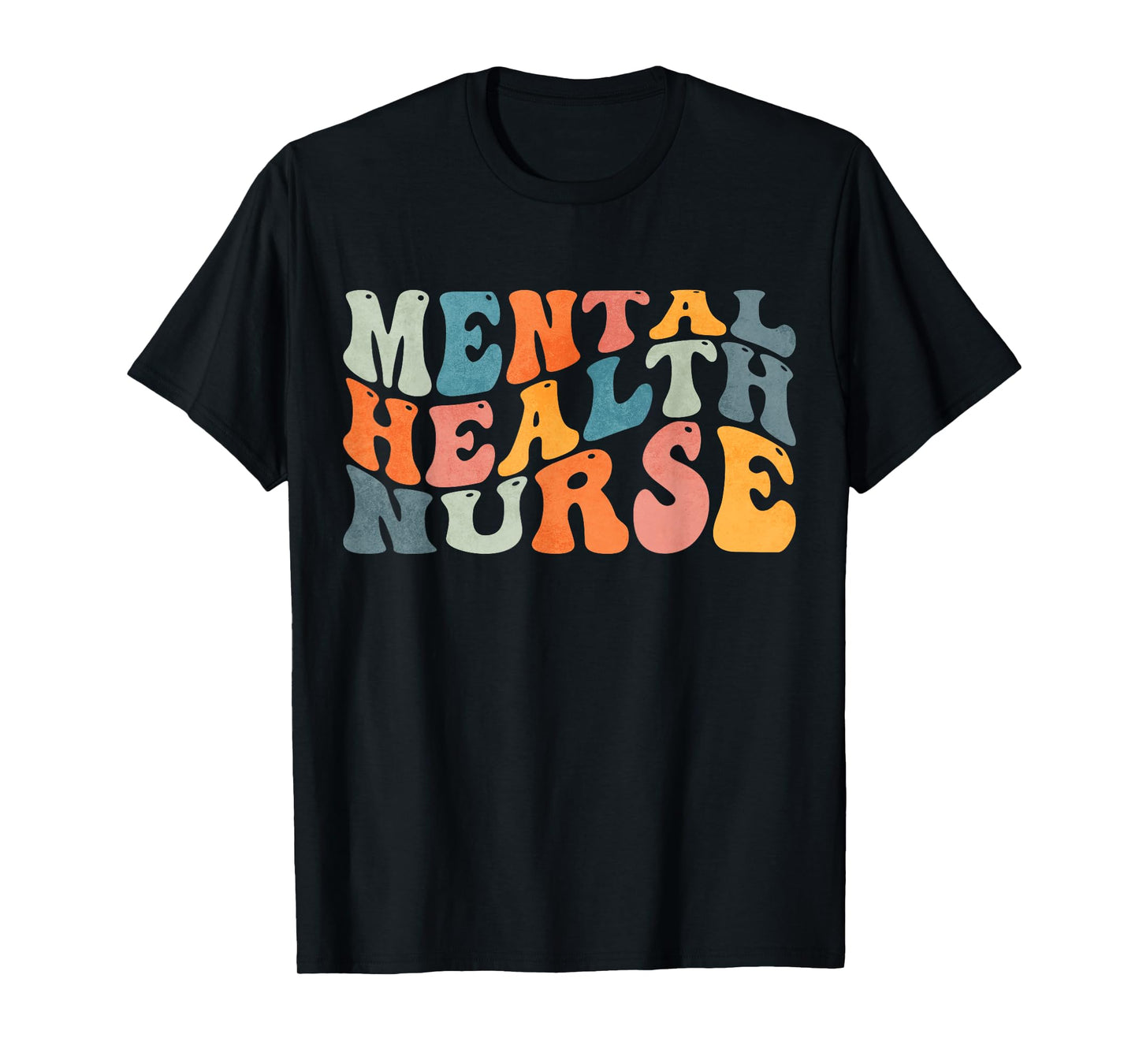 Groovy Mental Health Nurse Psychiatric Psych Nurse Nursing T-Shirt