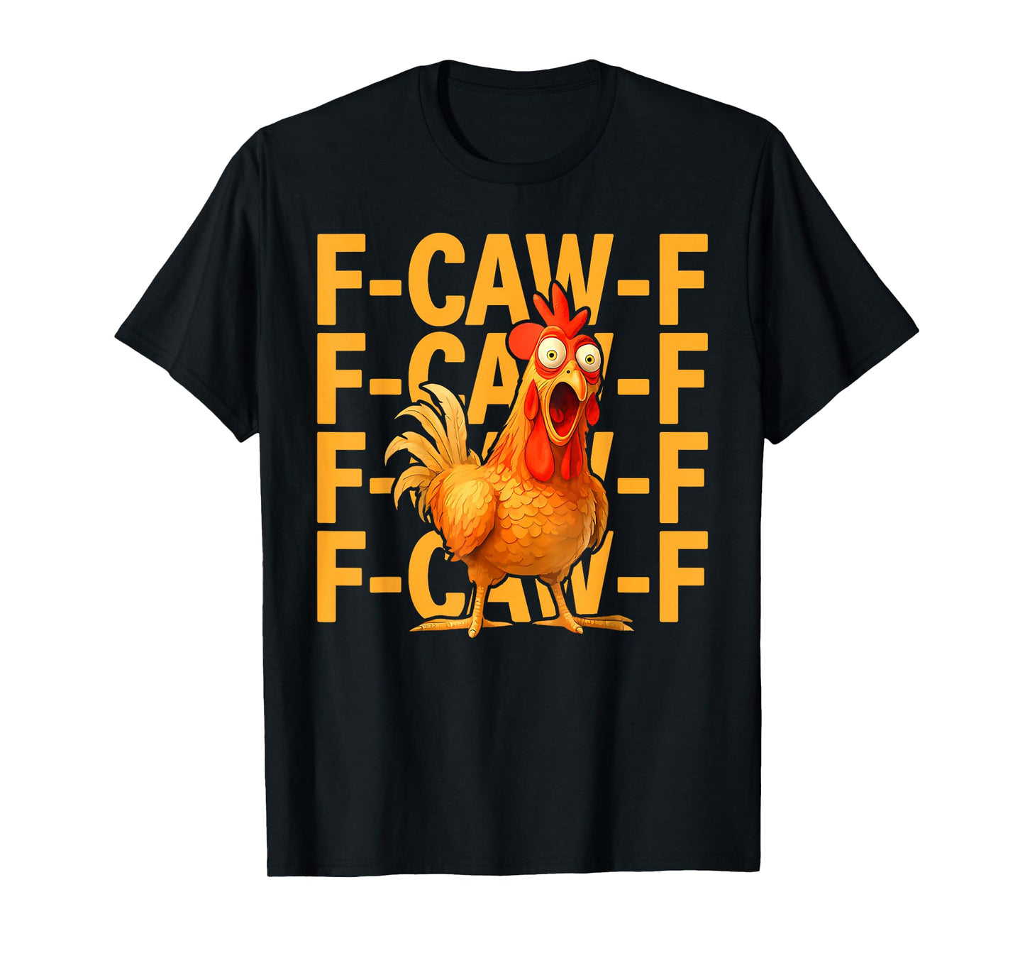 Funny F-Caw-F Chicken FCAWF Rooster Halloween Bird Crow T-Shirt