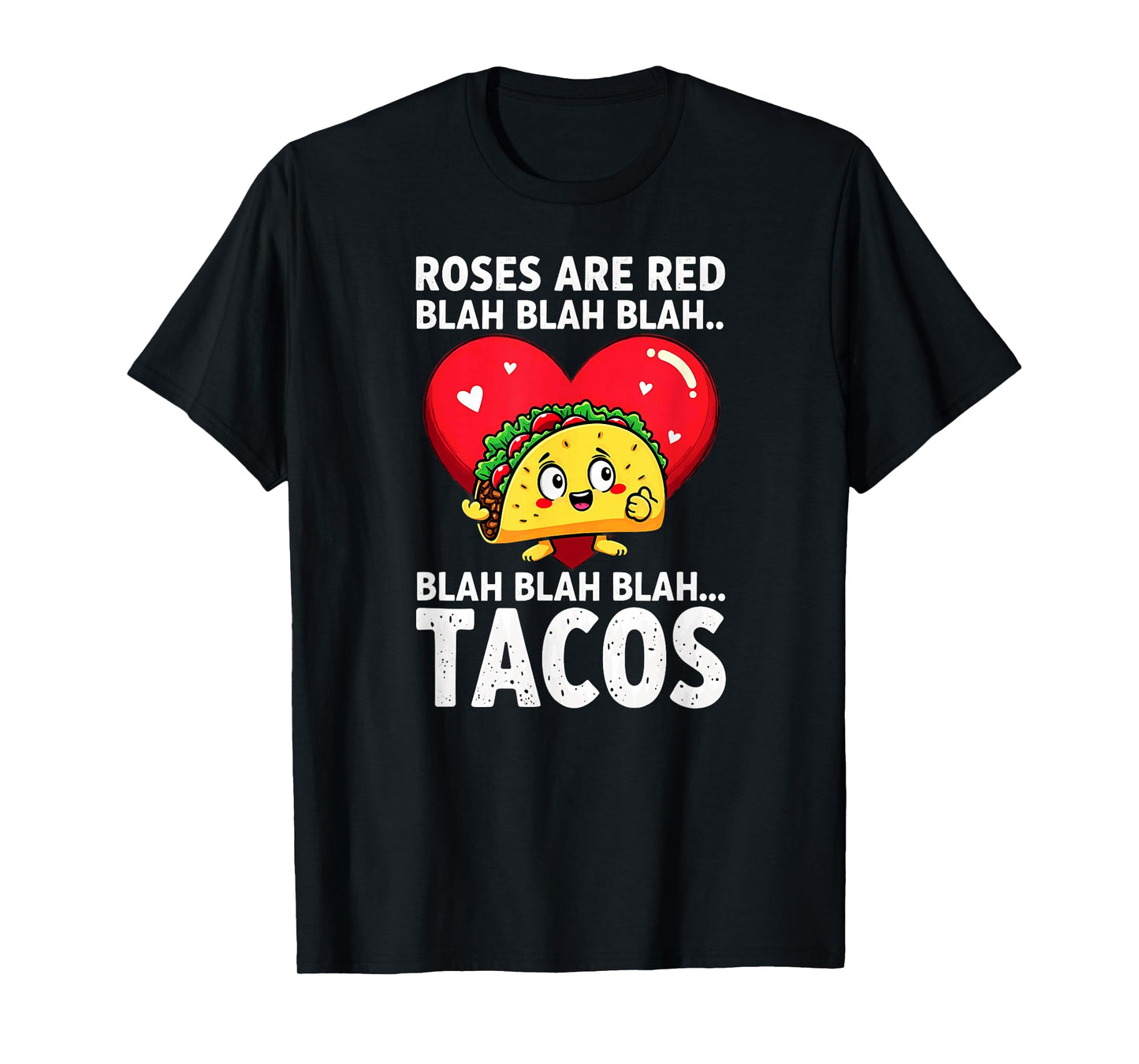 Humor Roses are Red Blah Tacos T-Shirt